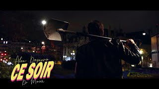 ALEX DOPIERO  Ce Soir feat Dr Moon clip officiel [upl. by Ahsenroc]