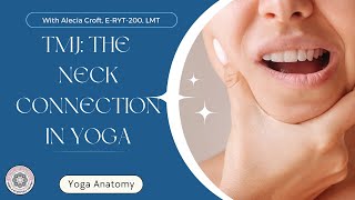 TMJ The Neck Connection In Yoga  Yoga Anatomy  Online Yoga School [upl. by Erhart131]