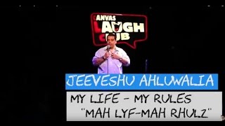 “Mah Lyf Mah Rhulz”  Stand Up Comedy by Jeeveshu Ahluwalia [upl. by Llenrup]