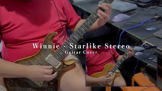 Winnie  Starlike Stereo Guitar Cover [upl. by Evangelina]