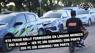 RALLY EN LAGUNA NAINECK 5TA FECHA  1er PC Día Domingo2da Parte  2do PC Día Domingo1ra Parte [upl. by Sherman538]