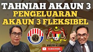 TAHNIAH AKAUN 3 FLEKSIBEL CAPAI OBJEKTIF UTK GOLONGAN TERTENTU [upl. by Ahsei]