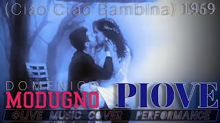 quotPIOVEquot Domenico Modugno 1959 livemusiccoverdfgerry9815 Gracefully Slow Ballad [upl. by Llemor547]