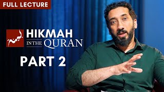 Hikmah in the Quran  Part 24 Full Lecture  Nouman Ali Khan [upl. by Rumit204]