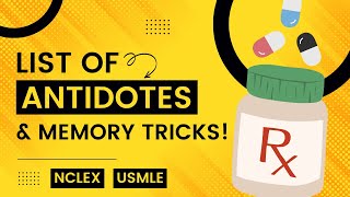 Drug Antidotes MADE EASY List of Memory Tricks Pharmacology Nursing NCLEX USMLE [upl. by Rehotsirhc]