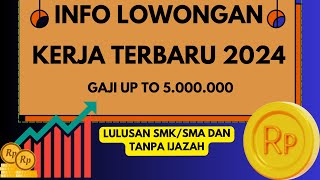 INFO LOWONGAN KERJA TERBARU  INFO LOWONGAN KERJA LOKER SMASMK  LOWONGAN KERJA [upl. by Ansilme]