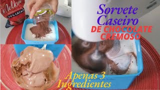 RECEITA DE SORVETE DE CHOCOLATE CASEIRO CREMOSO  APENAS 3 INGREDIENTES SEmulsificanteLiga Neutra [upl. by Er]