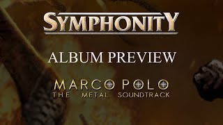 SYMPHONITY  Marco Polo The Metal Soundtrack Album Preview [upl. by Arakal]