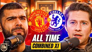 Man United amp Chelsea AllTime Combined XI [upl. by Wil855]