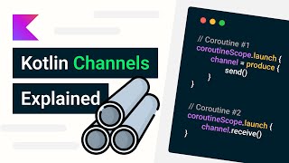 Complete Guide on Kotlin Channels Coroutines  Android Studio Tutorial 💎 [upl. by Yerkovich]