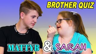 Brother Quiz Sarah Grace amp MattyBRaps [upl. by Adnalram952]