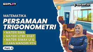 Persamaan Trigonometri – Materi Matematika Peminatan Kelas 11 SMA UTBK Simak UI  Part4 [upl. by Salas]