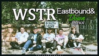 WSTR  Eastbound amp Down With Lyrics [upl. by Merl]