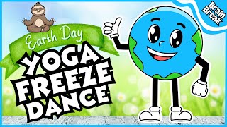 🌍 Earth Day Yoga Freeze Dance 🌍 Spring Brain Break  Kids Dance  Yoga for Kids  Earth Day for Kids [upl. by Arem]