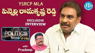 YSRCP MLA Pinnelli Ramakrishna Reddy Exclusive Interview  Talking Politics With iDream 146 [upl. by Ashely]