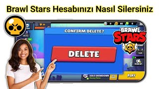 Brawl Stars Hesabınızı Nasıl Silersiniz  Brawl Stars Hesabınızı Kalıcı Olarak Silin [upl. by Hey]