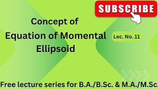 LecNo11 Concept of Momental Ellipsoid csjmukanpur Dynamics of rigid bodies [upl. by Islaen]