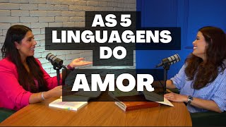 As 5 Linguagens do Amor EP 1 [upl. by Harman]