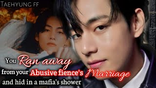 you Ran away from ur Marriage with Abuser and Hides in Mafias shower Taehyung ff new [upl. by Ahset369]