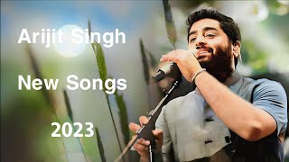 Arijit Singh New Superhit Songs 2023  Soulful Arijit Singh Songs 2023  Arijit Singh Audio Jukebox [upl. by Ky]