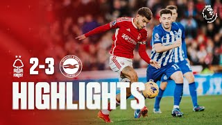 HIGHLIGHTS  NOTTINGHAM FOREST 23 BRIGHTON  PREMIER LEAGUE [upl. by Etnasa]