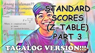 Standard Scores ZScores Part 3 How to use the ZTable Explained in Tagalog [upl. by Germano]