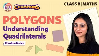 Understanding Quadrilaterals Class 8 Maths Polygons Concepts  Class 8 Mathematics  BYJUS [upl. by Llertnom678]