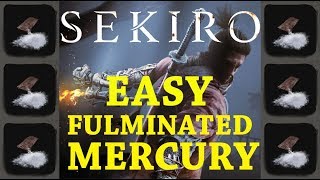 Sekiro BEST FULMINATED MERCURY Location Farming  Sekiro Shadows Die Twice [upl. by Salaidh490]