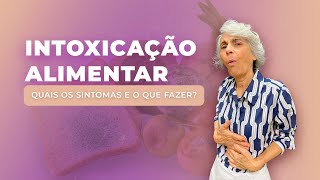 Intoxicação alimentar Quais os sintomas O que fazer [upl. by Byler110]