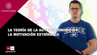 LA TEORÍA DE LA AUTODETERMINACIÓN LA MOTIVACIÓN EXTRÍNSECA [upl. by Ellesirg]