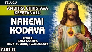 Nakemi Kodava Song  Andhra Christava Keertanalu  Ezra Sastry  Christian Devotional Songs [upl. by Ruff91]