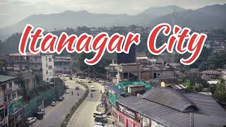 ITANAGAR CITY KA VIDEO [upl. by Ayotas]