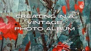 Vintage Photo Album as a Mixed Media Art Journal with lots of texture [upl. by Omoj759]