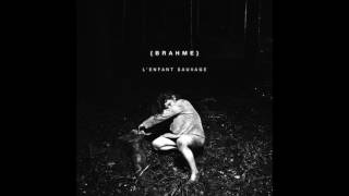 BRAHME  Victor de lAveyron EP LENFANT SAUVAGE original mix [upl. by Ymmij]