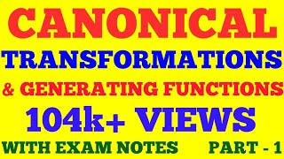 CANONICAL TRANSFORMATION AND GENERATING FUNCTIONS  PART  1  CLASSICAL MECHANICS  WITH NOTES [upl. by Halland]