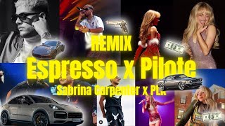 PLK feat Sabrina Carpenter  Pilote x Espresso Remix byOx6dmusic [upl. by Kriss]