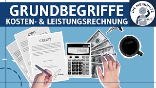 Grundbegriffe der Kosten und Leistungsrechnung – Ein amp Auszahlung Ein amp Ausgaben Erträge etc [upl. by Agate]