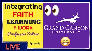 Integrating Faith Learning amp Work at GCU [upl. by Petie]