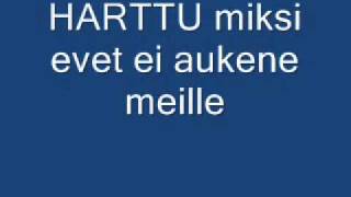 HARTTU miksi ovet ei aukene meille [upl. by Bertine733]