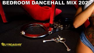 BEDROOM DANCEHALL MIX 2024  VYBZ KARTEL POPCAAN AIDONIA  DJ TREASURE [upl. by Elurd]