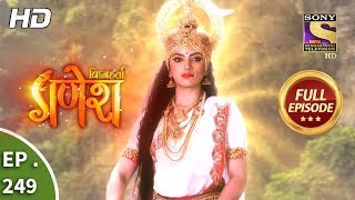 Vighnaharta Ganesh  Ep 249  Full Episode  3rd August 2018 [upl. by Atteyram360]