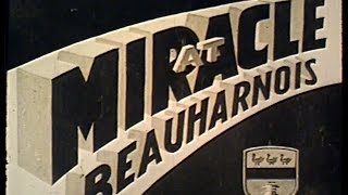 Miracle at Beauharnois [upl. by Barna]