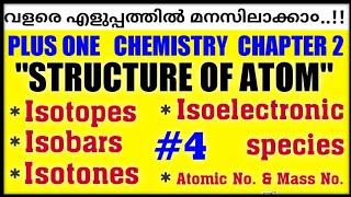 Plus One Chemistry Chapter 2 in malayalam  Isotopes  Isobars  Isotones  Isoelectronic  Part 4 [upl. by Eelitan976]