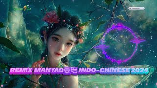 REMIX MANYAO曼瑶 INDO CHINESE 2024 DJVee mangga2bet remix mg2bet reels [upl. by Neira489]