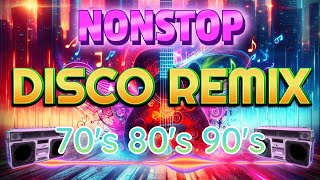 Nonstop Disco Remix 70s 80s 90s 📀 New Viral Nonstop Disco Remix 📀 Selos Nonstop Remix [upl. by Adnahsor]