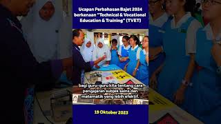 Ucapan Perbahasan Bajet 2024 berkenaan “Technical amp Vocational Education amp Training” TVET [upl. by Crist]