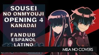 Sousei No Onmyouji Opening 4  Español Latino  Tv Size【Kanadeai】Fandub [upl. by Attej105]