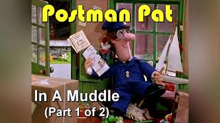 Postman Pat In A Muddle 2000 Part 1 of 2 [upl. by Kenna]