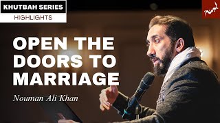 How Do We Make Marriage Easy  Khutbah Highlight  Nouman Ali Khan [upl. by Enymzaj]