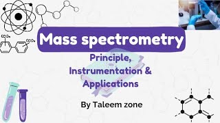 Mass spectrometry principle instrumentation amp uses  By Taleem zone  BS level [upl. by Rubetta]